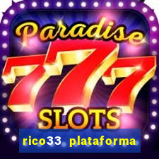 rico33 plataforma de jogos