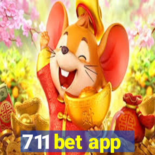 711 bet app