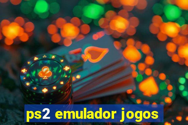 ps2 emulador jogos