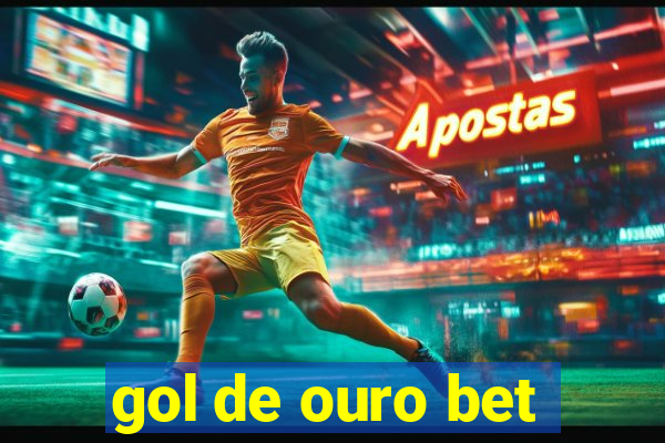 gol de ouro bet