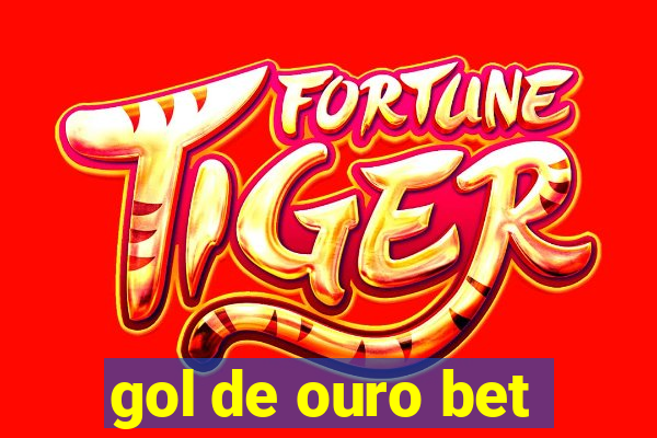 gol de ouro bet