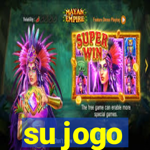 su jogo