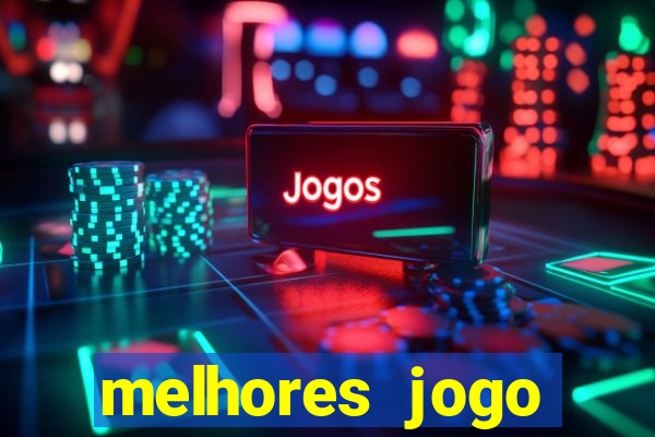 melhores jogo offline para android