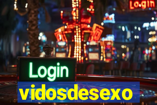 vidosdesexo