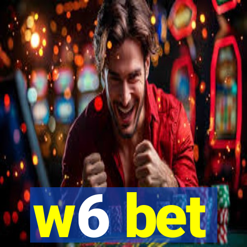 w6 bet