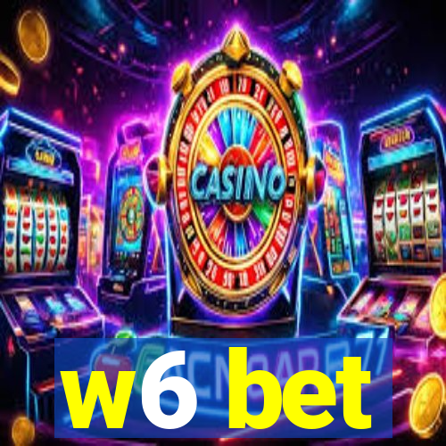 w6 bet