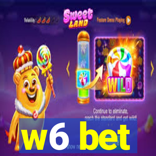 w6 bet