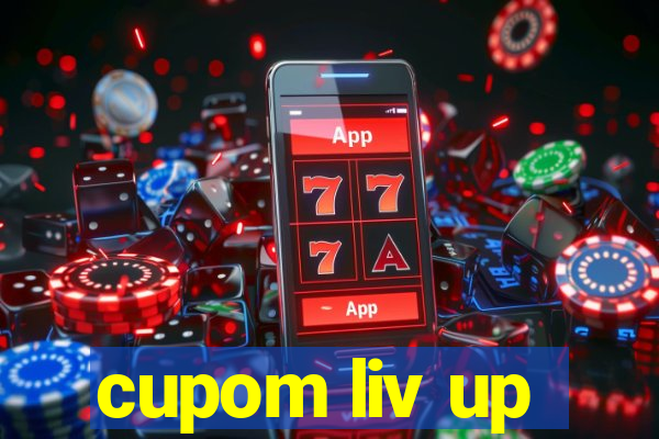 cupom liv up