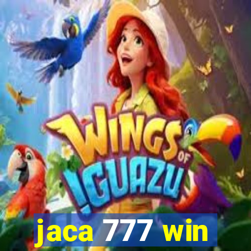 jaca 777 win