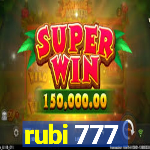 rubi 777