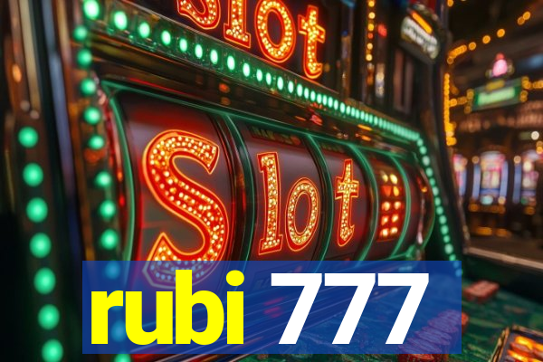 rubi 777