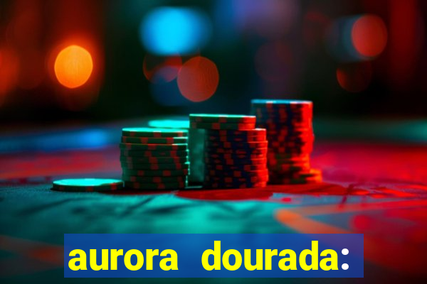 aurora dourada: retorno pdf