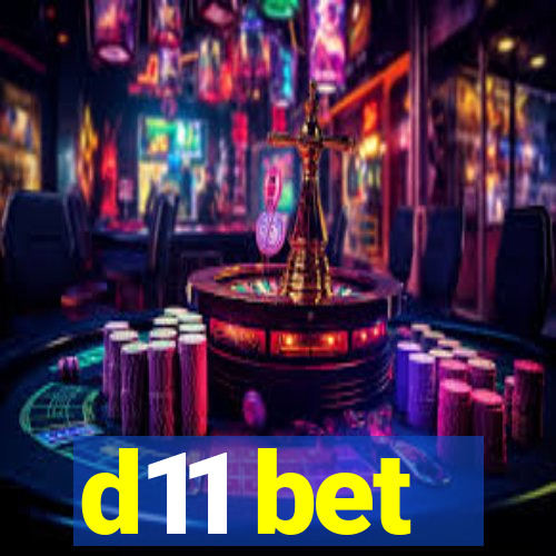 d11 bet