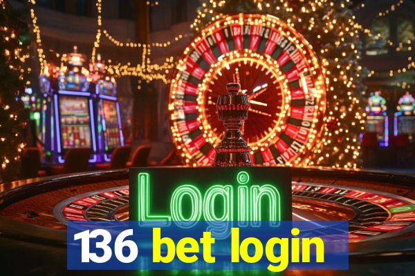 136 bet login