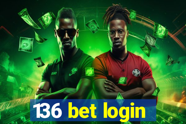 136 bet login