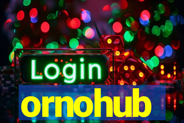 ornohub