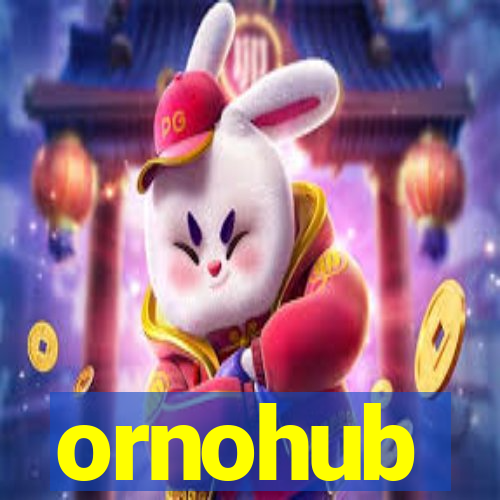 ornohub