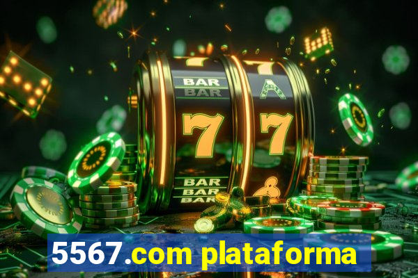 5567.com plataforma