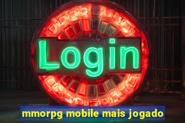 mmorpg mobile mais jogado