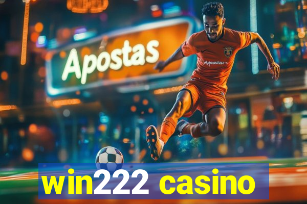 win222 casino