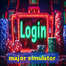 major simulator