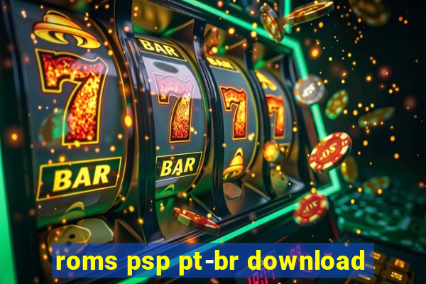 roms psp pt-br download