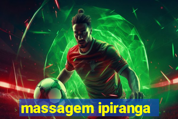 massagem ipiranga