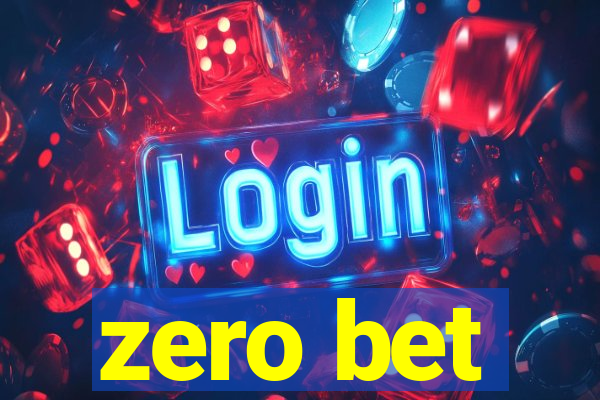 zero bet