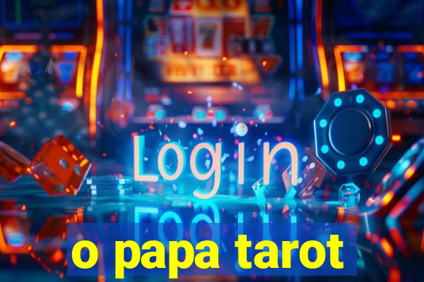 o papa tarot