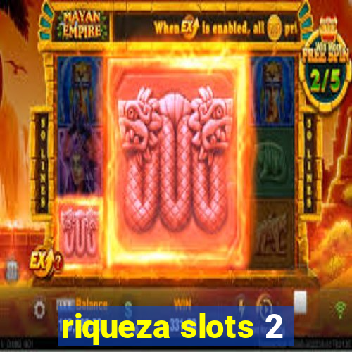 riqueza slots 2