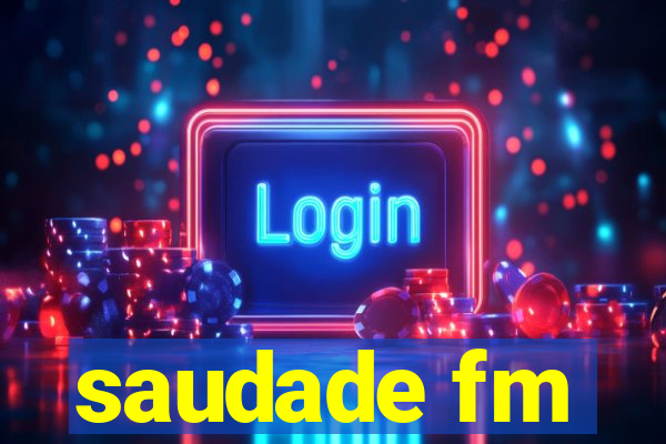 saudade fm