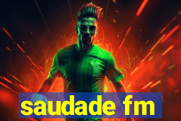 saudade fm