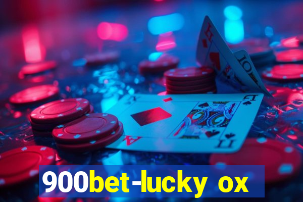 900bet-lucky ox