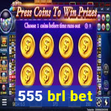 555 brl bet