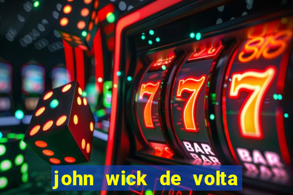 john wick de volta ao jogo dublado torrent