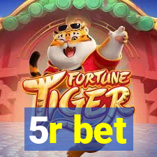 5r bet