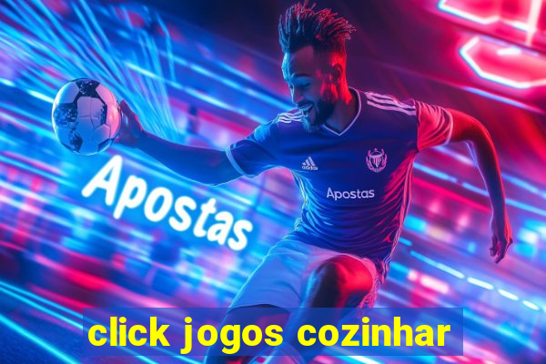 click jogos cozinhar