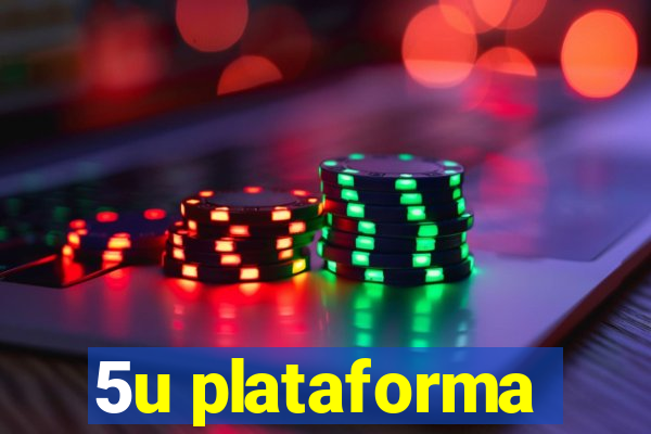 5u plataforma