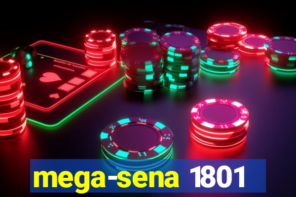 mega-sena 1801