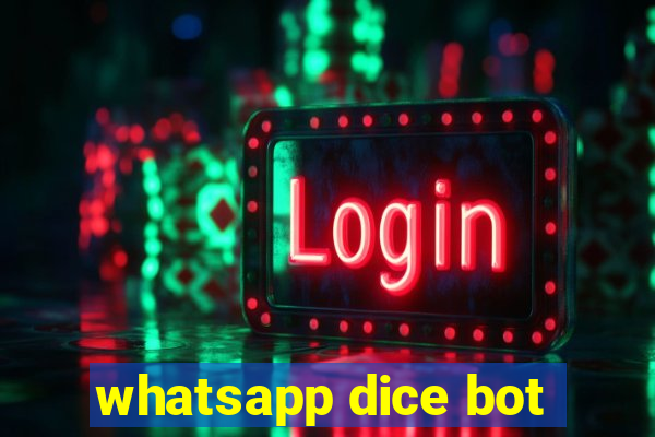 whatsapp dice bot