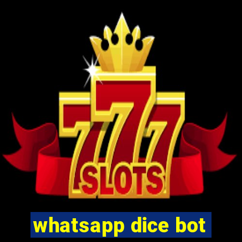 whatsapp dice bot