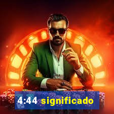 4:44 significado