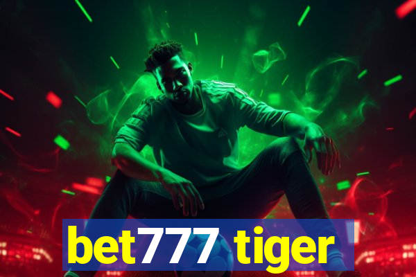 bet777 tiger