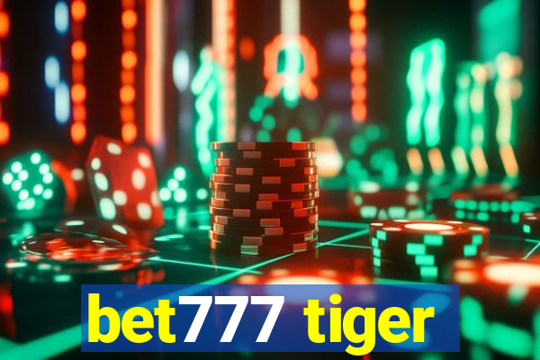 bet777 tiger