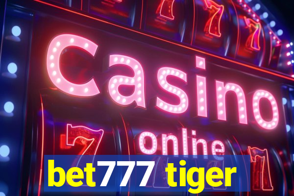 bet777 tiger