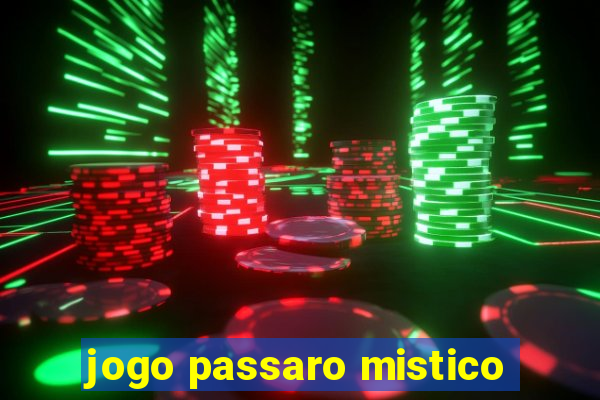 jogo passaro mistico