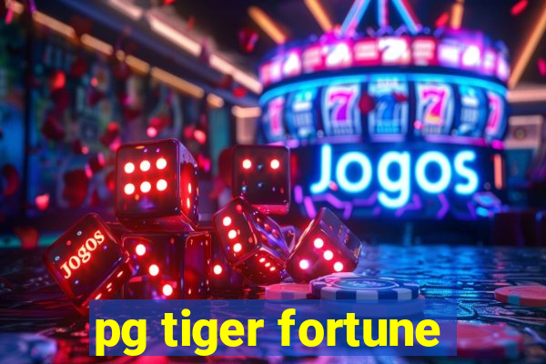 pg tiger fortune