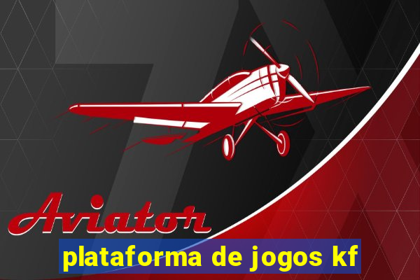 plataforma de jogos kf