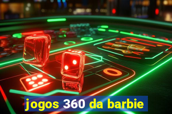 jogos 360 da barbie