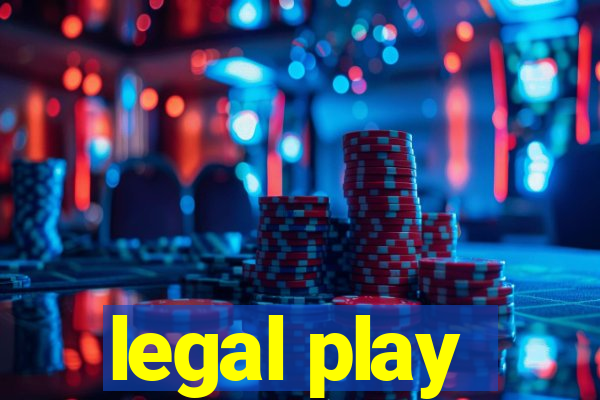 legal play